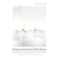 Representational Machines: Photography and the Production of Space