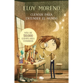 Cuentos Para Entender El Mundo (Libro 1) / Short Stories to Understand the World (Book 1)