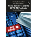 Media Narratives and the COVID-19 Pandemic: The Asian Experience