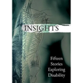 Insights: Fifteen Stories Exploring Disability