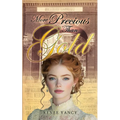 More Precious Than Gold: Hearts of Gold Series Book 2