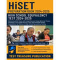 HiSET Preparation Book 2024-2025: Mastering HiSET Exam with Comprehensive Study Material, Proven Strategies, Full-Length Practice Tests with Detailed
