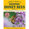 Storey's Guide to Keeping Honey Bees, 2nd Edition: Honey Production, Pollination, Health