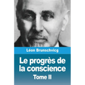 Le progrès de la conscience dans la philosophie occidentale: Tome II