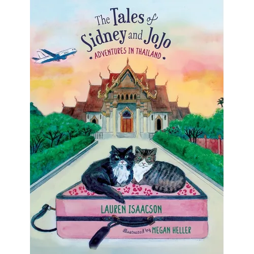 The Tales of Sidney and JoJo: Adventures in Thailand