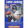 Lamar Jackson 2024: The complete, motivational, incredible, tale of how NFL MVP Lamar Jackson rose from Football elite quarterback positio