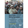 Global Flows, Local Appropriations: Facets of Secularisation and Re-Islamization Among Contemporary Cape Muslims