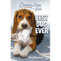 Chicken Soup for the Soul: Best Dog Ever