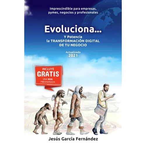 Evoluciona...: Y potencia la TRANSFORMACION DIGITAL DE TU NEGOCIO