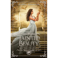 Tainted Beauty