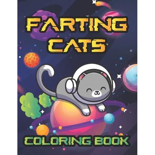 Farting Cats Coloring Book: Weird but Funny Cat Fart Coloring Book