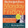 The New York Times Monday Through Friday Easy to Tough Crossword Puzzles: 50 Puzzles from the Pages of the New York Times