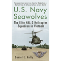 U.S.Navy Seawolves: The Elite Hal-3 Helicopter Squadron in Vietnam
