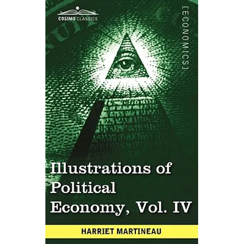 Illustrations of Political Economy, Vol. IV (in 9 Volumes)