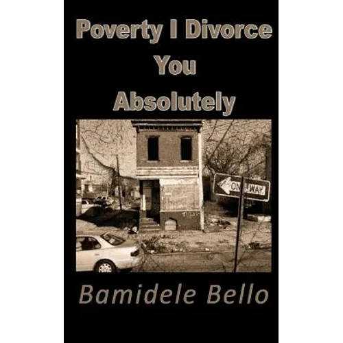 Poverty I Divorce You Absolutely