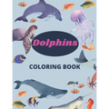 Dolphins Coloring Book: 8.5 x 11 in (21.59 x 27.94 cm), 91 pages, dolphin coloring book for kids and girls