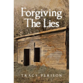 Forgiving The Lies
