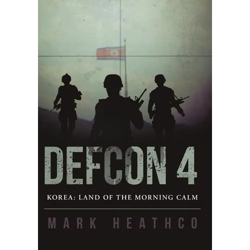 Defcon 4 Korea: Land of the Morning Calm