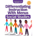 Differentiating Instruction with Menus: Social Studies (Grades 3-5)