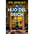 El Hijo del Reich (Novela Histórica) / The Son of the Reich (a Historical Novel)