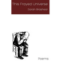 This Frayed Universe