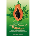 Healing Power of Papaya