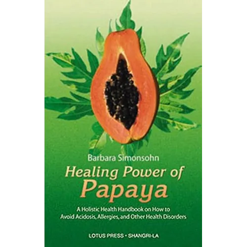 Healing Power of Papaya
