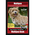 Maltipoo Training Book and Dog Care for Maltipoos, By BoneUP DOG Training, Dog Care, Dog Behavior, Hand Cues Too! Are You Ready to Bone Up? Easy Train