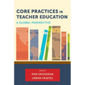 Core Practices in Teacher Education: A Global Perspective