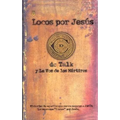 Locos Por Jesus = Jesus Freak