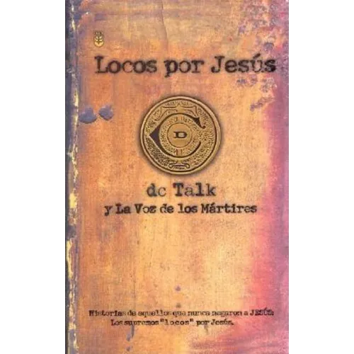 Locos Por Jesus = Jesus Freak