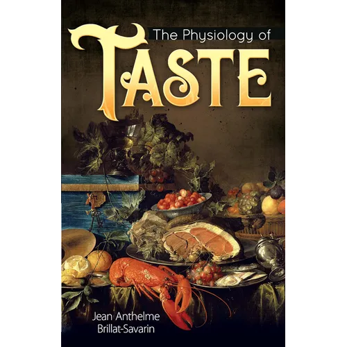 The Physiology of Taste