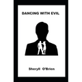 Dancing With Evil
