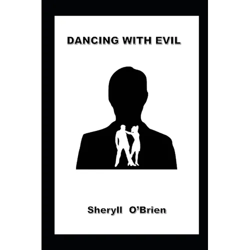 Dancing With Evil