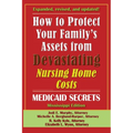 How To Protect Your Family's Assets From Devastating Nursing Home Costs: Medicaid Secrets 2025 (Mississippi Edition)
