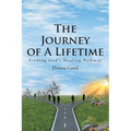 The Journey of a Lifetime: Finding God's Healing Pathway