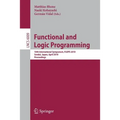 Functional and Logic Programming: 10th International Symposium, Flops 2010, Sendai, Japan, April 19-21, 2010, Proceedings