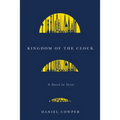 Kingdom of the Clock: A Novel in Verse Volume 90