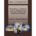 Moore Bros V. a Dreher & Co U.S. Supreme Court Transcript of Record with Supporting Pleadings