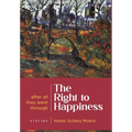 The Right to Happiness: After all they went through. Stories
