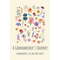 A Grandmother's Journey: Grandmother, tell me your story?