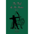 The Thief and His Hunter Book 1