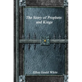 The Story of Prophets and Kings