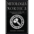 Mitología Nórdica: Cuentos ancestrales del panteón nórdico