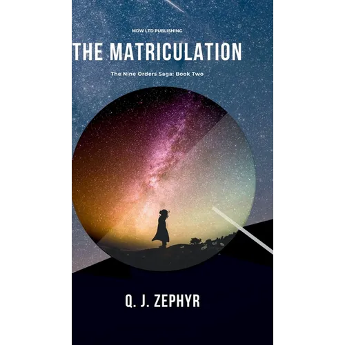 The Nine Orders: The Matriculation