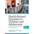 Health-Related Disorders in Children and Adolescents: A Guidebook for Educators and Service Providers