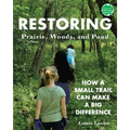Restoring Prairie, Woods, and Pond: How a Small Trail Can Make a Big Difference