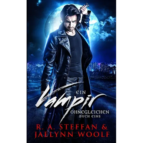 Ein Vampir Ohnegleichen: Buch Eins