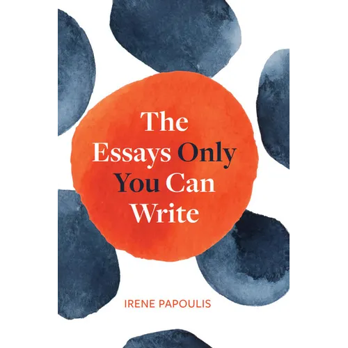 The Essays Only You Can Write