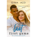 The Last First Game: A College Romance